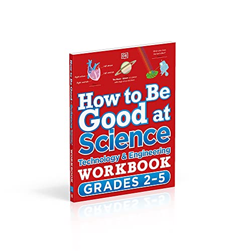 How to Be Good at Science, Technology and Engineering Workbook, Grades 2-5