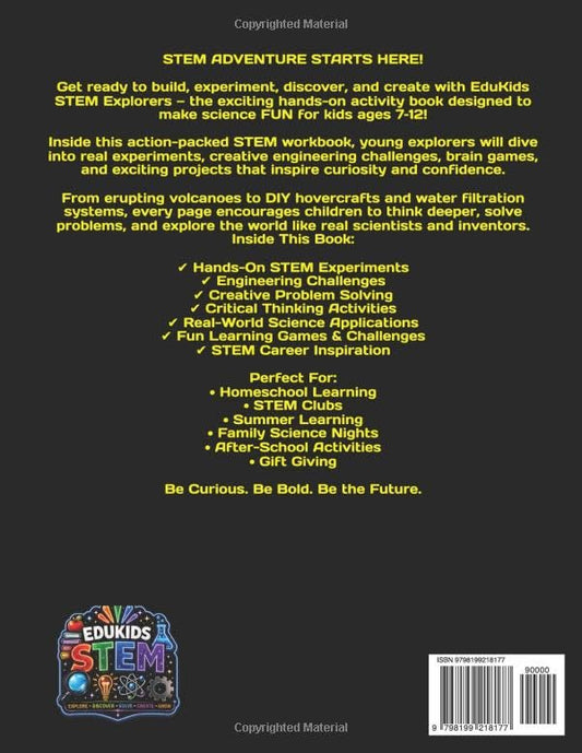 EduKids STEM Explorers: 80-Page Activity & Learning Book With Hands-On Experiments, STEM Challenges, Critical Thinking Activities, and Real-World Science Fun for Kids Ages 7–12