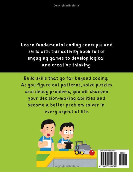 Coding Skills for Kids Ages 8-12 - Logic Activity Book: Problem Solving & Critical Thinking - Engaging, Screen-Free Games & Puzzles (STEM Activity Collection)