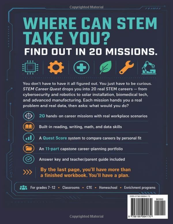 STEM Career Quest Workbook for Teens: Explore 20 In-Demand STEM Careers Through Real-World Missions — College, Trade, Apprenticeship, and No-Degree Pathways for Teens in Grades 7–12