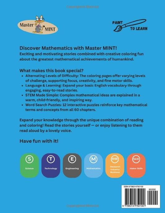 Discover Mathematics with Master MINT - 60 Exciting Stories and Coloring Fun - for Young Explorers from 7-10 Years: A coloring book on the mathematical achievements of mankind (Master MINT - English)