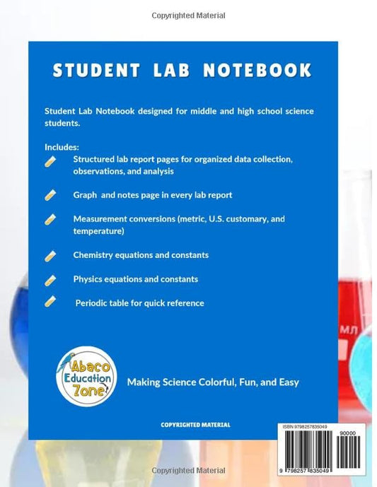 Student Lab Notebook for Middle and High School Science | Chemistry, Physics, and Biology | 36 Structured Lab Reports with Periodic Table, Equations, ... Physics & Biology Lab Journal Grades 6 to 12