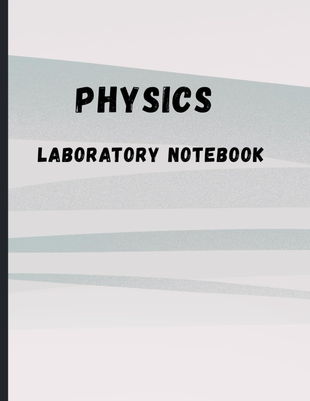 Physics Laboratory Notebook: Includes Experiments, Diagrams, and Observations for Practical Work