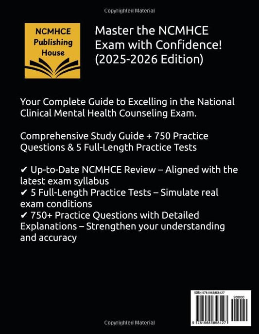 NCMHCE Exam Prep 2025-2026: UPDATED All-In-One NCMHCE Review and 750+ Practice Questions with In-Depth Answer Explanation for National Clinical Mental ... Study Guide (Includes 5 Full-Length Tests)