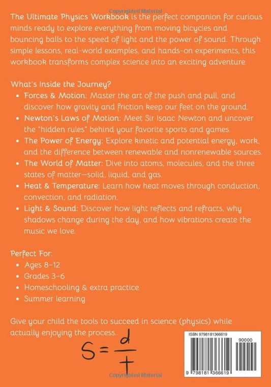 Ultimate Physics Workbook For Kids Ages 8-12: Learn Forces, Newton's laws of Motion, Energy, Work, Matter, Heat, Temperature, Light and Sound Through Fun STEM Activities (Future Ready Kids)