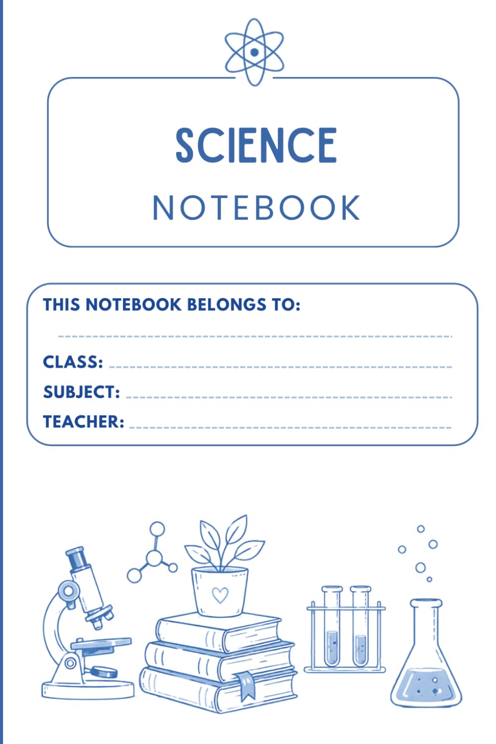 My Science Journal: Science Notebook for Kids Ages 8-12: Experiment Pages to Record Questions, Hypotheses, Observations and Results - With Lab Safety Rules and Science Vocabulary