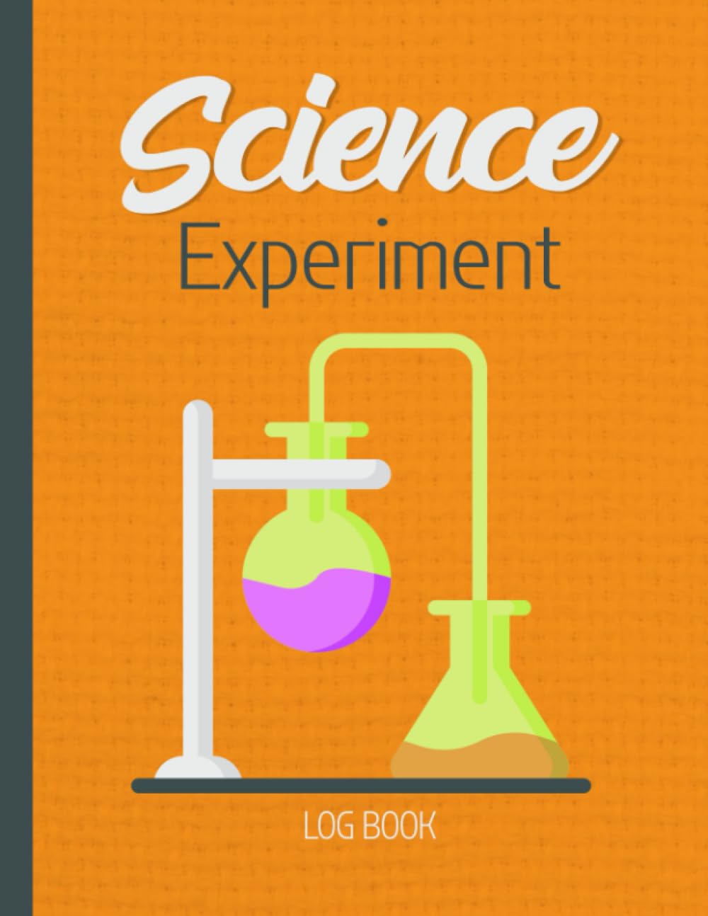 Science Experiment Log Book: Experiment Lab Book for Recording Your Question, Hypothesis, Supplies, Steps, Observations, Conclusions, and Notes - Orange Cover Design