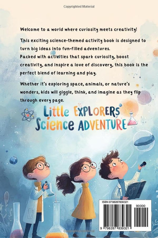 Little Explorers Science Adventure Activity Book: A Fun and Educational STEM and STEAM Workbook for Kids Ages 4-8: Packed with Puzzles, Mazes, ... Puzzle & Activity Books for Kids & Tweens)