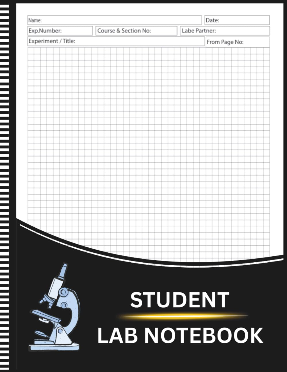 Student Lab Notebook: Laboratory Notebook for Science Students , Record Experiments, Research Observations, Lab Results & Project Notes