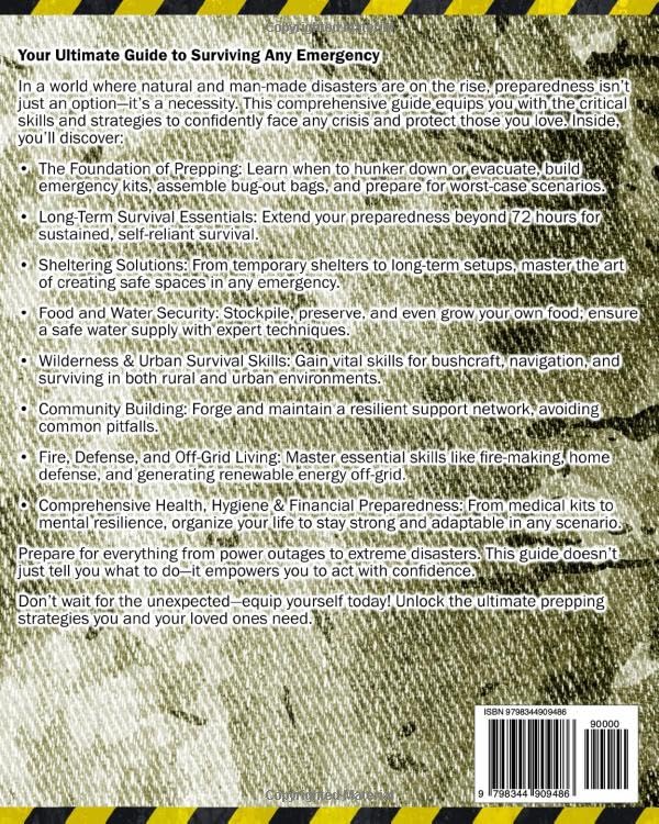 The Prepper’s Survival Bible: Your Complete Guide to Surviving Any Crises & Disasters. Bug-In & Bug-Out, Food & Water Prep, Off-Grid Living, Homesteading, Urban Survival, Bushcraft & More!