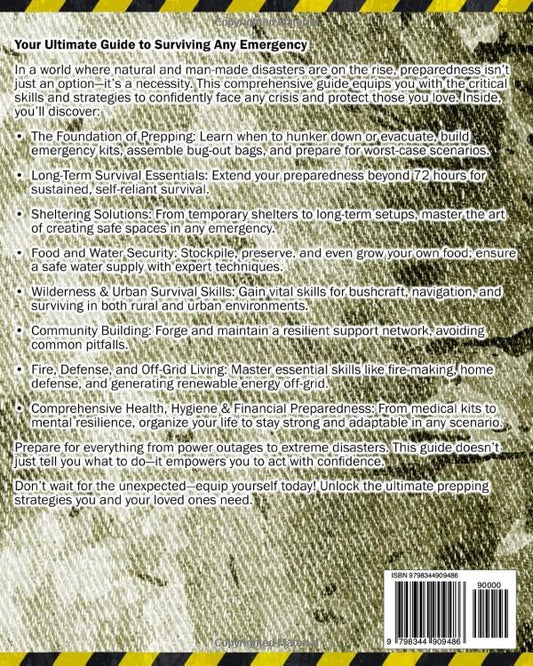 The Prepper’s Survival Bible: Your Complete Guide to Surviving Any Crises & Disasters. Bug-In & Bug-Out, Food & Water Prep, Off-Grid Living, Homesteading, Urban Survival, Bushcraft & More!
