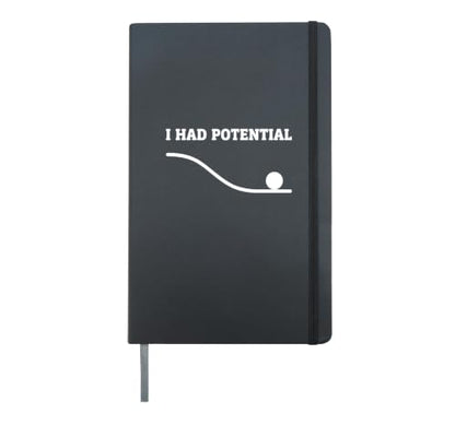 I Had Potential Funny Science Physics Nerd Pun Hardcover Journal, Black