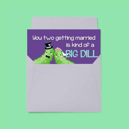 Amanda Creation Big Dill Card, 4x6 Blank Inside with Silver Envelope, Funny Wedding Card for Bride and Groom, Pickle Wedding Congratulations - style: Pickle