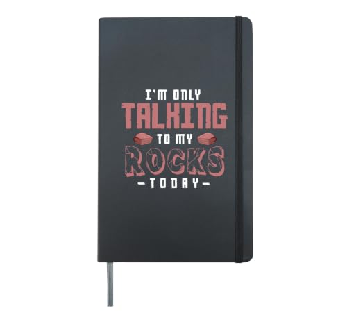 Im Only Talking To My Rocks Today Geology Hardcover Journal, Black