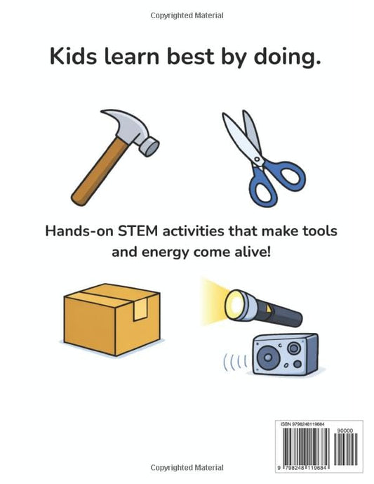 STEM Tools & Energy for Kids: Hands-On STEM Activities for Ages 5–8 | Screen-Free Science Workbook: Build. Test. Try. Explore. | Homeschool & ... for Elementary Kids (Hands-On STEM for Kids)