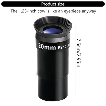 20mm Erecting Eyepiece with Broad View for Astronomys Telescopes, 1.25inch Comfort Fit