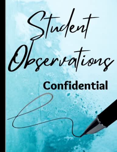 Student Observation Notebook (Several Cover Options): One template per page (120) to easily record information during school observations.