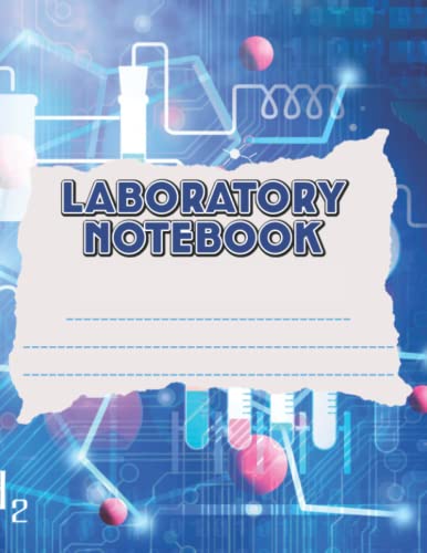 Laboratory Notebook: School Experiment Logbook, A Journal For Recording Observations, Results, And Conclusions