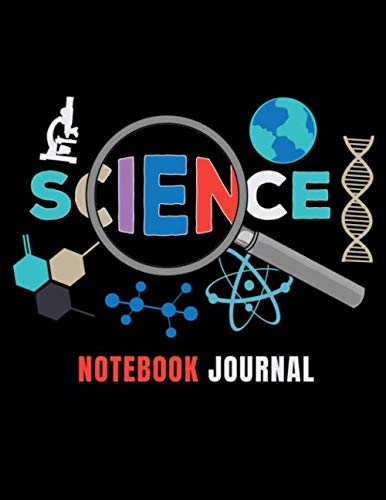Science Notebook Journal: Organizer For Students And Science Lovers