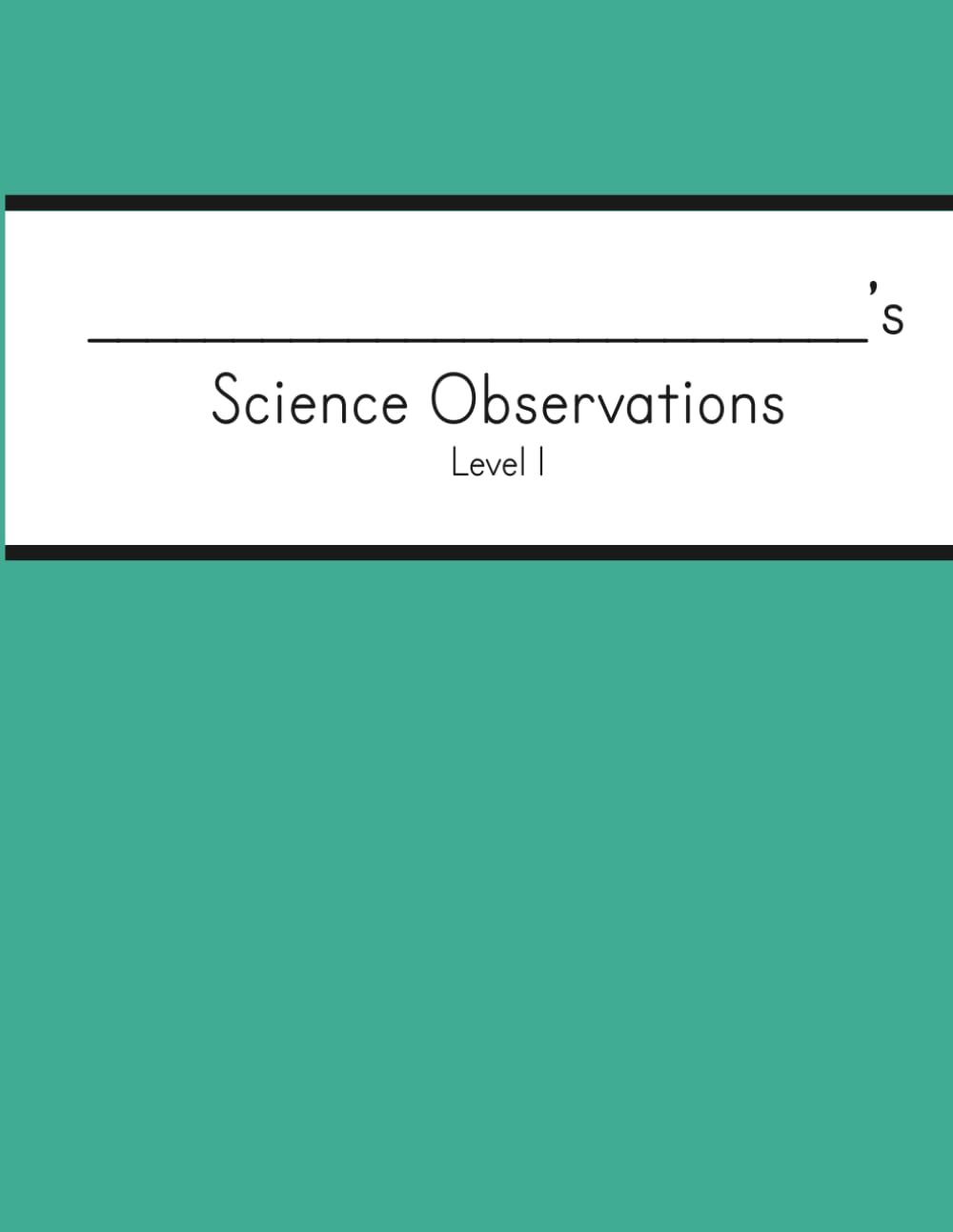 Science Recording Book: Level 1 (Science Experiment Observations)