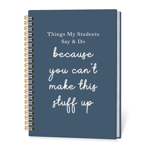 Funny Teacher Spiral Notebook Journal Gifts for Women Men,A5(Blue) - color: Things My Students Said & Do