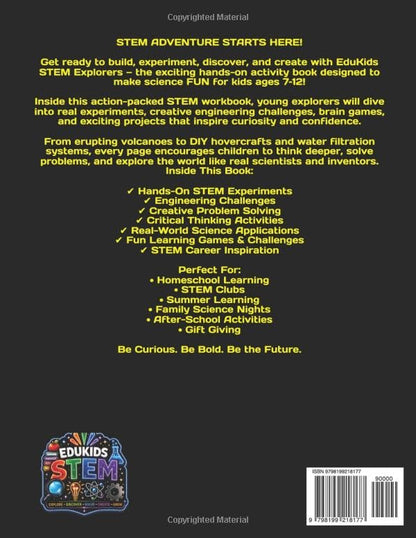 EduKids STEM Explorers: 80-Page Activity & Learning Book With Hands-On Experiments, STEM Challenges, Critical Thinking Activities, and Real-World Science Fun for Kids Ages 7–12