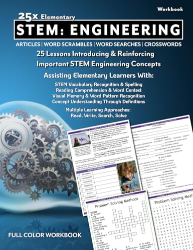 25x Elementary: STEM - Engineering: FULL COLOR WORKBOOK, ONLINE ANSWER KEYS (STEM ENRICHMENT SERIES)