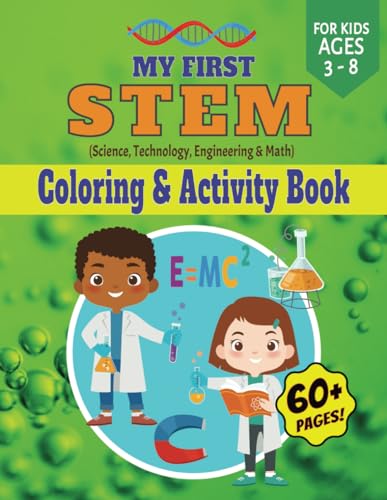 My First STEM Coloring & Activity Book | Science, Tech, Engineering & Math | Mazes, Word Search, Tracing & More!