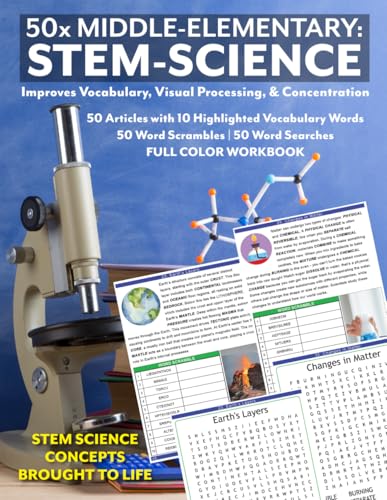 50x Middle Elementary: STEM-Science: FULL-COLOR WORKBOOK WITH 50 SETS OF STEM SCIENCE ACTIVITIES, Workbook 1 of 4 (STEM ENRICHMENT SERIES)