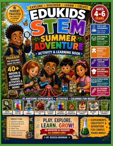 EduKids STEM Summer Adventure: Summer STEM Activity & Learning Book for Ages 4–6 Featuring Science Experiments, Nature Activities, Mazes, Coloring Pages, and Creative Fun