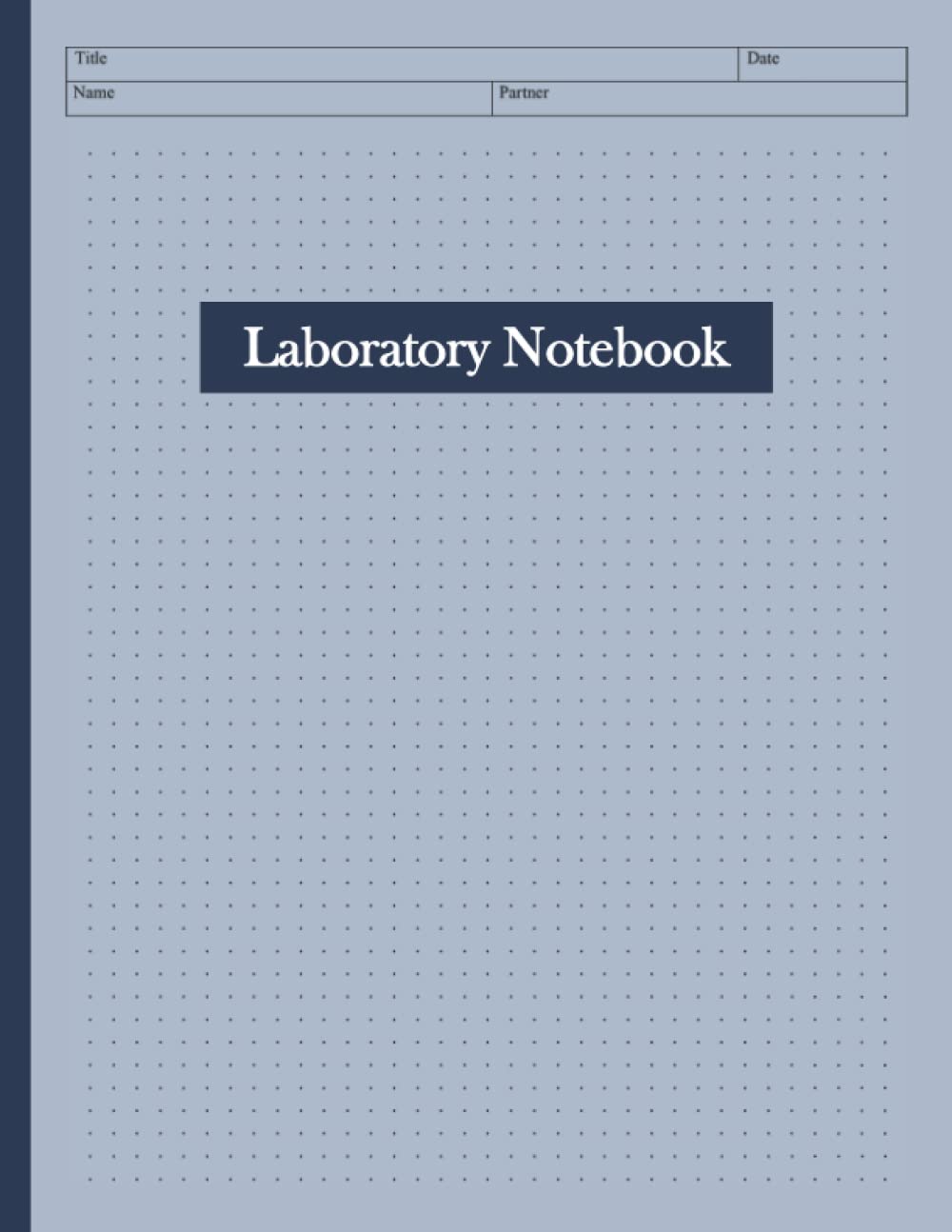 Laboratory Notebook: Bullet Lab Notebook for High School, College, Graduate Research, or Independent Research - 154 Pages - 8.5" x 11"