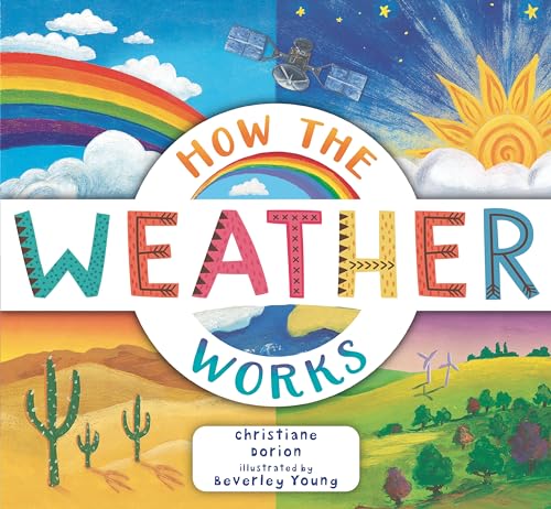 How the Weather Works: A Hands-On Guide to Our Changing Climate (Explore the Earth)