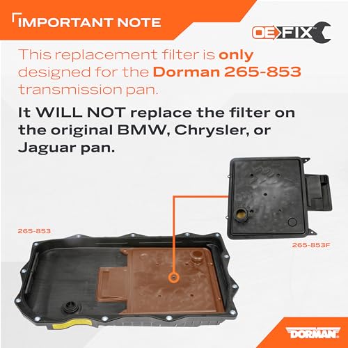 Dorman 265-853F Transmission Pan Filter And Gasket Only works with Dorman 265-853 Compatible with Select Models (OE FIX)