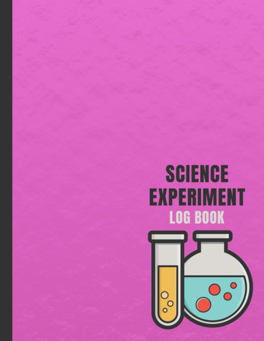 Science Experiment Log Book: Experiment Lab Book for Recording Your Question, Hypothesis, Supplies, Steps, Observations, Conclusions, and Notes - Black and Pink Cover Design