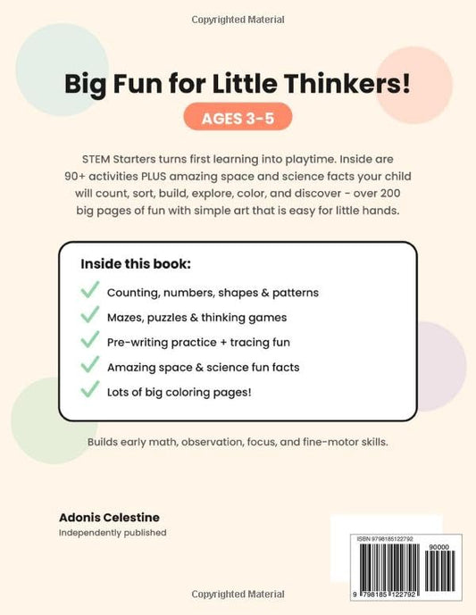 Stem Starters: Fun First Activities for Curious Kids Ages 3-5 — A Preschool & Pre-K Workbook with Counting, Shapes, Tracing, Mazes & Beginner STEM Fun
