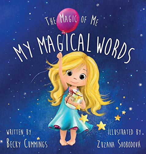 My Magical Words - A Rhyming Positive Affirmations Book for Toddlers and Kids Ages 2-8 (The Magic of Me)