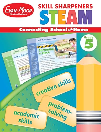 Evan-Moor Skill Sharpeners STEAM Workbook, Grade 5, Science, Technology, Engineering, Art, Math, Hands On Activities, Helping Others, Collaboration, Solve Real World Problems, Puzzles, Homeschool