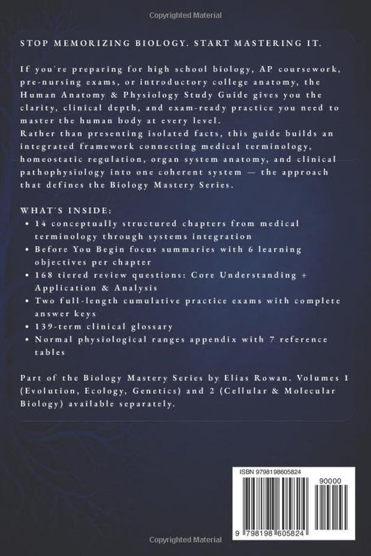 Human Anatomy & Physiology Study Guide: Complete Anatomy & Physiology Review for High School, AP & College | Body Systems, Homeostasis, Disease + 2 Full-Length Practice Exams (Biology Mastery Series)