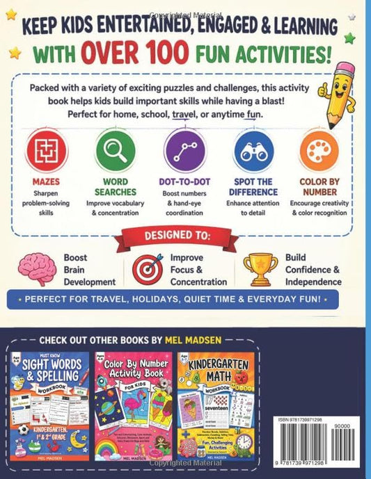 Fun Activity Book For Kids Age 6,7,8,9,10: Awesome, Challenging Activities. Including Mazes, Dot-to-Dot, Color by Number, Word Search, Spot The Difference & More!