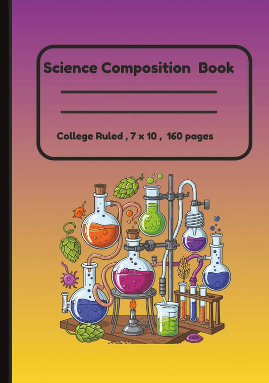 STEM Lab Notebook: Whimsical Science Equipment Edition (College Ruled): Colorful STEM Lab Notes for Students - Perfect for Science, Chemistry and Classwork I 7 x 10 I 160 Pages