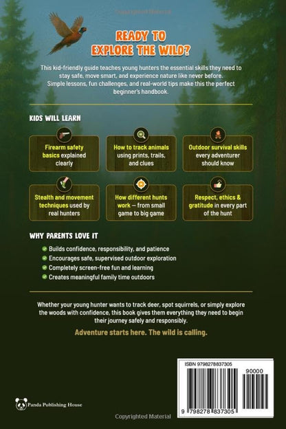 The Complete Hunting Handbook for Kids: The Ultimate Guide to Firearm Safety, Tracking, Outdoor Skills, Survival Basics & Responsible Wildlife Ethics for Young Beginners (Hunting Book)