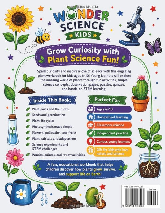Plant Science Workbook for Curious Kids: Fun Plant Activities, Plant Parts, Seeds, Habitats, Photosynthesis, Experiments, Puzzles, Quizzes, and STEM ... Learners (Wonder Science Kids Workbooks)