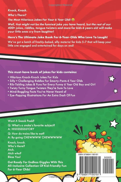 Hilarious Jokes For 6 Year Old Kids: An Awesome LOL Gag Book For Young Boys and Girls Filled With Tons of Tongue Twisters, Rib Ticklers, Side Splitters, and Knock Knocks