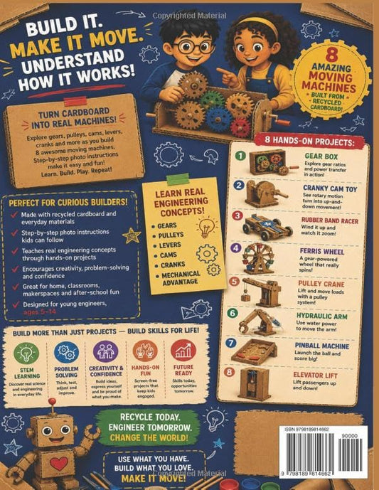 Cardboard Engineering for Kids: Gears & Mechanisms Edition — 8 Moving Machines Built from Recycled Cardboard