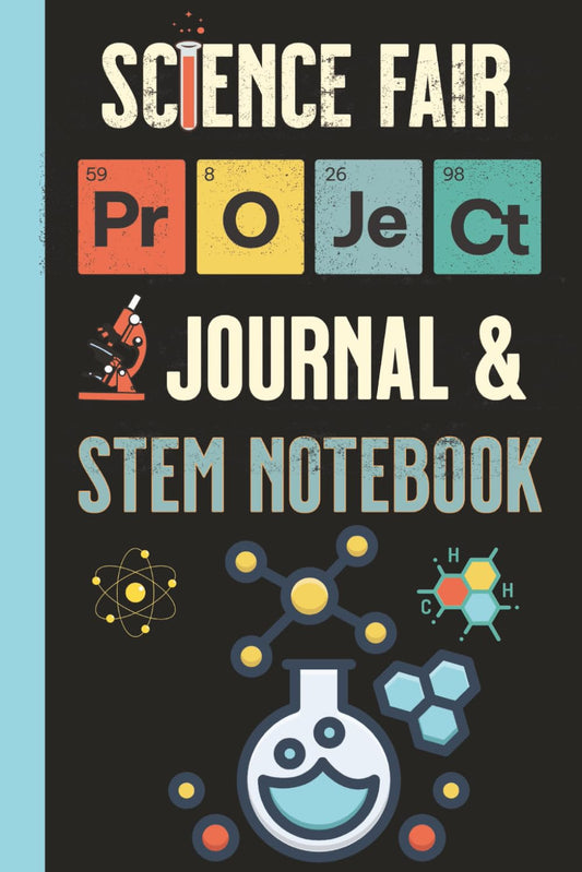Science Fair Project Journal & STEM Notebook: Four-Page Template to Record Experiments