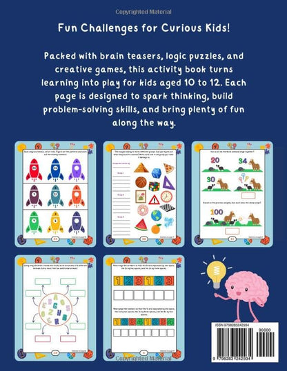 The Most Challenging Logic Puzzle Workbook for Smart Kids Ages 10-12: Critical Thinking & Problem-Solving Activity Book (STEM Activity Collection)