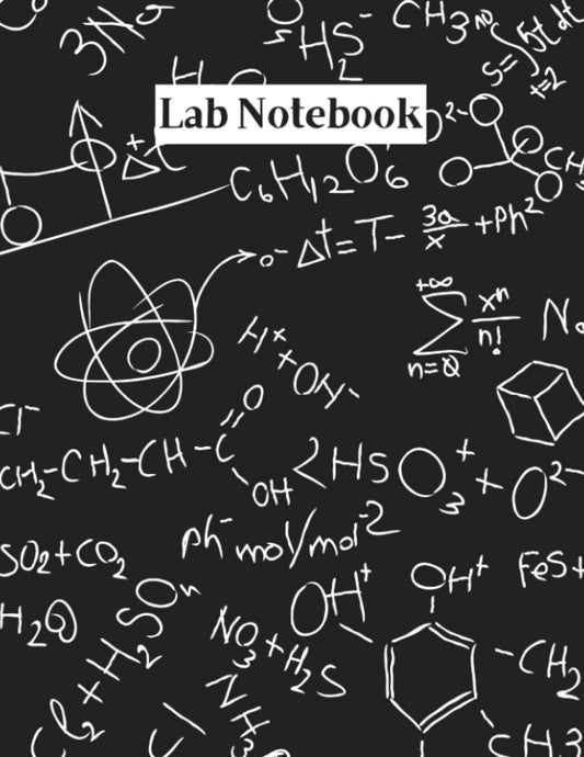 Lab Notebook: Record Experiments, Procedures and Observations in the Laboratory Student Lab Notebook