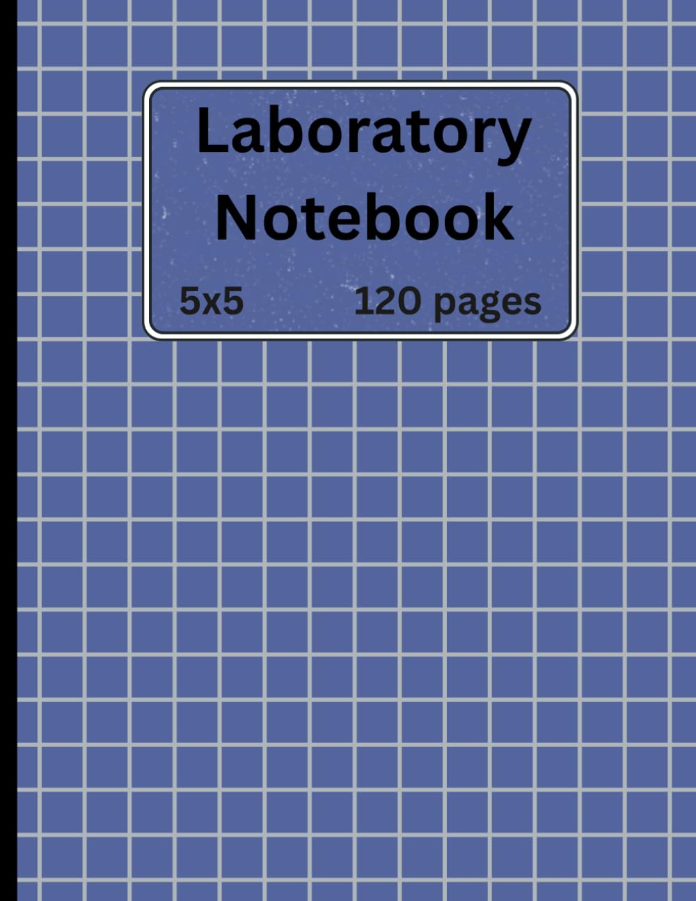 Student Laboratory Notebook 8.5 x 11 (120 Pages): 5x5 Quad Ruled Lab Notebook for Chemistry, Physics, Biology, Engineering, and STEM Students