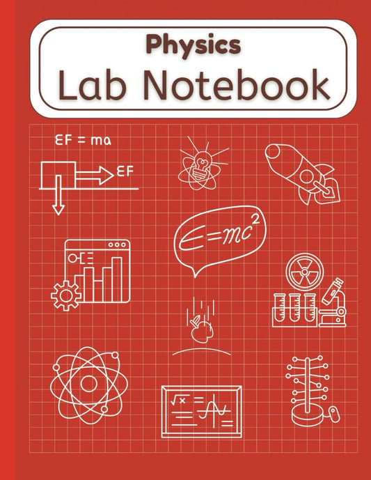Physics Lab Notebook: Laboratory Notebook with Numbered Science Grid Pages