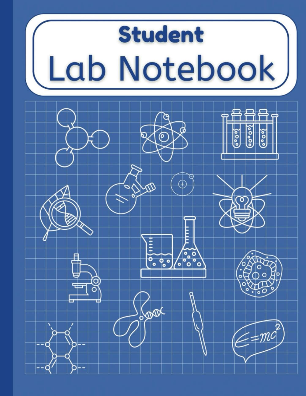 Student Lab Notebook: Laboratory Quad Ruled Science Book With Numbered Grid Pages